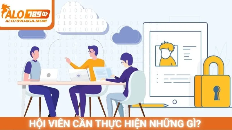 Hội viên cần thực hiện nghiêm chỉnh những gì?