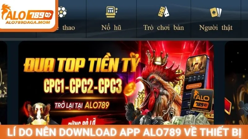 Lý do nên download app Alo789 về thiết bị